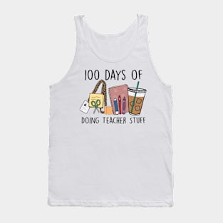 100 Days of Doing Teacher Stuff Tank Top